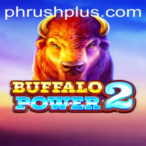 BuffaloPower2 and PH Rush: A Riveting Gaming Experience