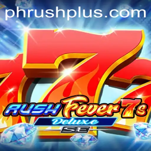 Discover the Thrills of RushFever7sDeluxeSE: A Deep Dive into the Exciting World of PH Rush